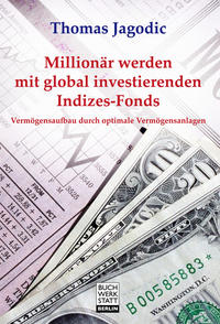 Millionär werden mit global investierenden Indizes-Fonds