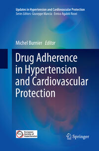 Drug Adherence in Hypertension and Cardiovascular Protection