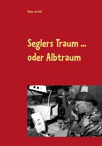 Seglers Traum ... oder Albtraum