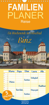 Familienplaner Ein Wochenende im Ostseebad Binz (Wandkalender 2022 , 21 cm x 45 cm, hoch)