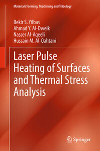 Laser Pulse Heating of Surfaces and Thermal Stress Analysis