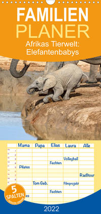 Afrikas Tierwelt: Elefantenbabys - Familienplaner hoch (Wandkalender 2022 , 21 cm x 45 cm, hoch)