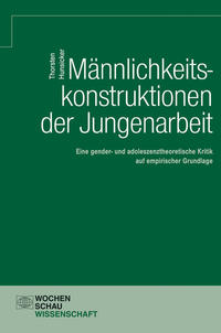 Männlichkeitskonstruktionen der Jungenarbeit