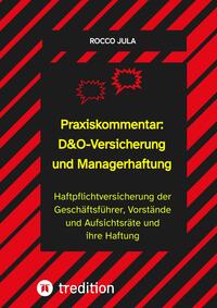 Praxiskommentar: D&O-Versicherung und Managerhaftung