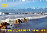 Urlaubsparadies Antalya-Lara (Wandkalender 2021 DIN A4 quer)