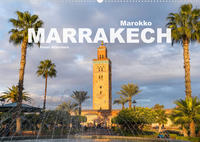 Marokko - Marrakesch (Wandkalender 2023 DIN A2 quer)