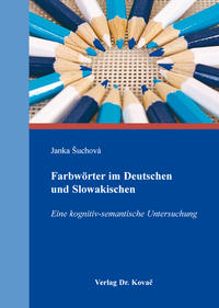 Farbwörter im Deutschen und Slowakischen