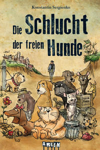 Die Schlucht der freien Hunde