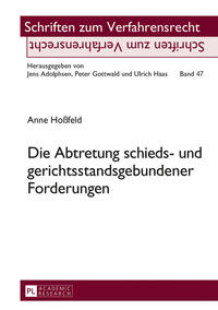 Die Abtretung schieds- und gerichtsstandsgebundener Forderungen