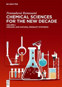 Ponnadurai Ramasami: Chemical Sciences for the New Decade / Organic and Natural Product Synthesis