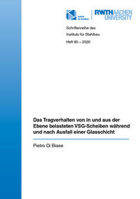 Das Tragverhalten von in und aus der Ebene belasteten VSG-Scheiben während und nach Ausfall einer Glasschicht