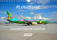 Flugzeuge zwischen Himmel und Erde (Wandkalender 2020 DIN A4 quer)