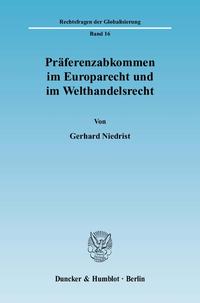 Präferenzabkommen im Europarecht und im Welthandelsrecht.