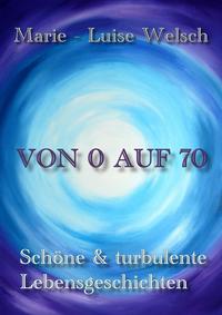 Von 0 auf 70