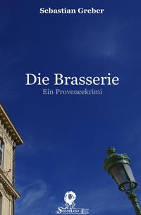 Die Brasserie-Reihe / Die Brasserie