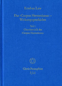 Das ›Corpus Hermeticum‹ – Wirkungsgeschichte: Charakteristik des ›Corpus Hermeticum‹