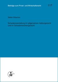 Schadensverteilung im allgemeinen Haftungsrecht und im Schadensvorsorgerecht