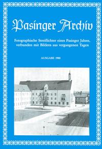 Pasinger Archiv. Fotographische Streiflichter eines Pasinger Jahres,... / Pasinger Archiv. Fotographische Streiflichter eines Pasinger Jahres,...