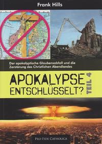 Apokalypse entschlüsselt? - Teil 4