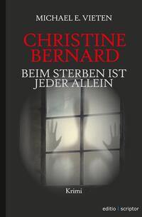 Christine Bernard. Beim Sterben ist jeder allein