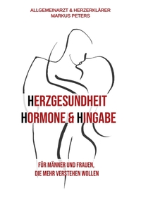 Herzgesundheit Hormone & Hingabe