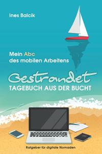 Ratgeber für digitale Nomaden / Gestrandet – Tagebuch aus der Bucht