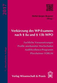 Verkürzung des WP-Examens nach § 8a und § 13b WPO.