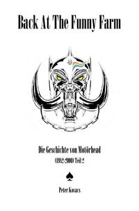 Back At The Funny Farm. Die Geschichte von Motörhead (1982-2000) Teil 2