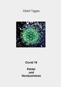 Covid 19 Fehler und Versäumnisse