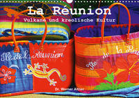 La Réunion - Vulkane und kreolische Kultur (Wandkalender 2020 DIN A3 quer)