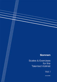 Sonnen - Scales & Exercises for the Talented Violinist Vol. 1