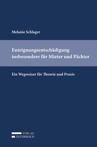 Enteignungsentschädigung insbesondere für Mieter und Pächter