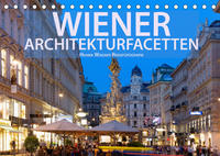 Wiener Architektur-Facetten (Tischkalender 2022 DIN A5 quer)