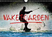 Wakeboarden (Wandkalender 2022 DIN A4 quer)