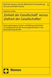 'Einheit der Gesellschaft' versus 'Vielheit der Gesellschafter'