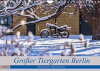 Großer Tiergarten Berlin - Winterliche Impressionen (Wandkalender 2022 DIN A4 quer)