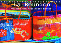 La Réunion - Vulkane und kreolische Kultur (Tischkalender 2022 DIN A5 quer)