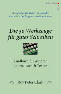 Die 50 Werkzeuge für gutes Schreiben