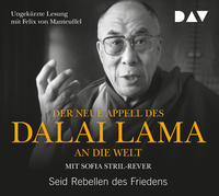 Der neue Appell des Dalai Lama an die Welt. Seid Rebellen des Friedens