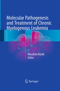 Molecular Pathogenesis and Treatment of Chronic Myelogenous Leukemia