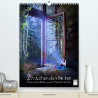 Zwischen den Seiten - Fantastische Bilder aus der Welt der Bücher (Premium, hochwertiger DIN A2 Wandkalender 2022, Kunstdruck in Hochglanz)