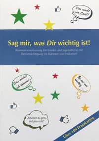 Sag mir, was dir wichtig ist! Ressourcenerfassung für Kinder und Jugendliche im Rahmen von Inklusion