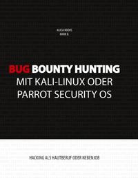 Bug Bounty Hunting mit Kali-Linux oder Parrot Security OS