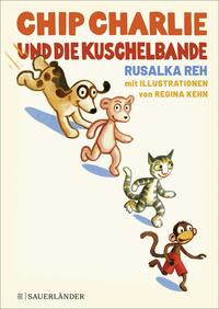 Chip Charlie und die Kuschelbande