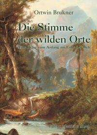 Die Stimme der wilden Orte