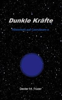 Dunkle Kräfte