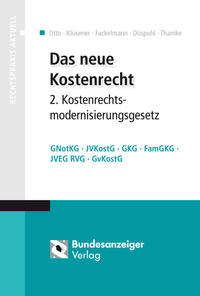 Das neue Kostenrecht – 2. Kostenrechtsmodernisierungsgesetz