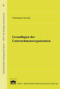 Grundlagen der Unternehmensorganisation