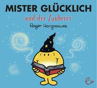 Mister Glücklich und der Zauberer