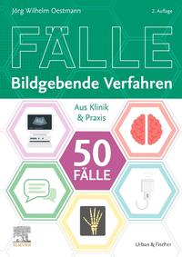 Die 50 wichtigsten Fälle Bildgebende Verfahren